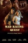 Mad Racing Quest Movie Streaming Online