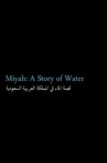 Miyah: A Story of Water Movie Streaming Online