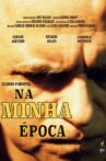 Na Minha Época Movie Streaming Online