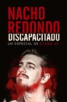 Nacho Redondo - Discapacitado Movie Streaming Online