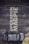 Operation Magpie Movie Streaming Online