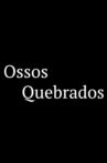 Ossos Quebrados Movie Streaming Online