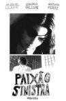 Paixão Sinistra Movie Streaming Online