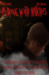 Playing With Matches Movie Streaming Online