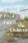 Pray For The Children Movie Streaming Online