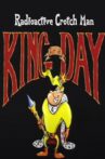 Radioactive Crotch Man in: King for a Day Movie Streaming Online