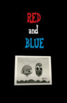 Red and Blue Movie Streaming Online