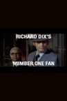Richard Dix's Number One Fan Movie Streaming Online