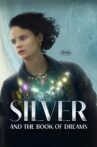 Silver and the Book of Dreams Movie Streaming Online
