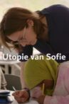 Sofie's Utopia Movie Streaming Online