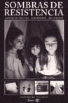 Sombras de Resistencia Movie Streaming Online