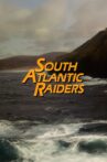 South Atlantic Raiders: Part 1 Movie Streaming Online