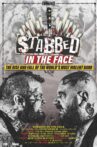 Stabbed in the Face: The Rise and Fall of the World's Most Violent Band Movie Streaming Online