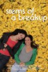 Stems of a Breakup Movie Streaming Online