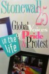 Stonewall 25: Global Voices of Pride and Protest Movie Streaming Online