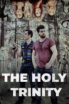 The Holy Trinity Movie Streaming Online