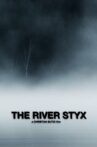 The River Styx Movie Streaming Online