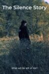 The Silence Story Movie Streaming Online