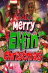 TMZ's Merry Elfin' Christmas Movie Streaming Online