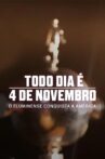 Todo Dia É Dia 4 de Novembro - O Fluminense Conquista A América Movie Streaming Online