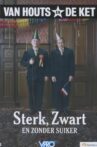 Van Houts en De Ket: Sterk, zwart en zonder suiker Movie Streaming Online