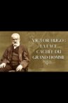 Victor Hugo : la face cachée du grand homme Movie Streaming Online