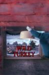 Wild Turkey Movie Streaming Online