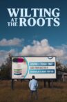 Wilting at the Roots Movie Streaming Online