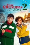 Your Christmas or Mine 2 Movie Streaming Online