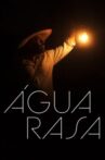 Água Rasa Movie Streaming Online