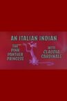 An Italian Indian: The Pink Panther Princess With Claudia Cardinale Movie Streaming Online