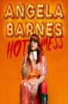 Angela Barnes: Hot Mess Movie Streaming Online
