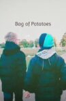 Bag Of Potatoes Movie Streaming Online