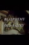 Blasphemy at the Old Bailey Movie Streaming Online