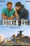 Broken Art Movie Streaming Online