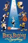 Bugs Bunny at the Symphony Movie Streaming Online