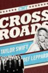 CMT Crossroads: Taylor Swift & Def Leppard Movie Streaming Online