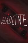 Deadline Movie Streaming Online