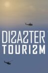 Disaster Tourism Movie Streaming Online