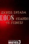 ¿Dónde estaba Dios cuando te fuiste? Movie Streaming Online