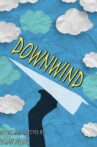 Downwind Movie Streaming Online