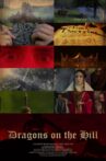 Dragons on the Hill Movie Streaming Online