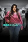Dying in Plain Sight Movie Streaming Online