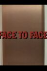 Face to Face Movie Streaming Online