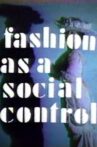 Fashion As A Social Control Movie Streaming Online
