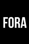 Fora Movie Streaming Online