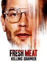 Fresh Meat: Killing Dahmer Movie Streaming Online