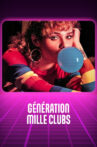 Génération Mille-Clubs Movie Streaming Online