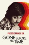 Gone Before His Time: Freddie Prinze Sr. Movie Streaming Online