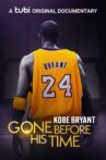 Gone Before His Time: Kobe Bryant Movie Streaming Online